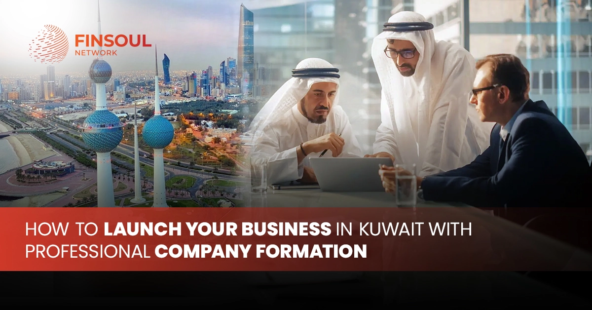 How to Launch Your Business in Kuwait with Professional Company Formation