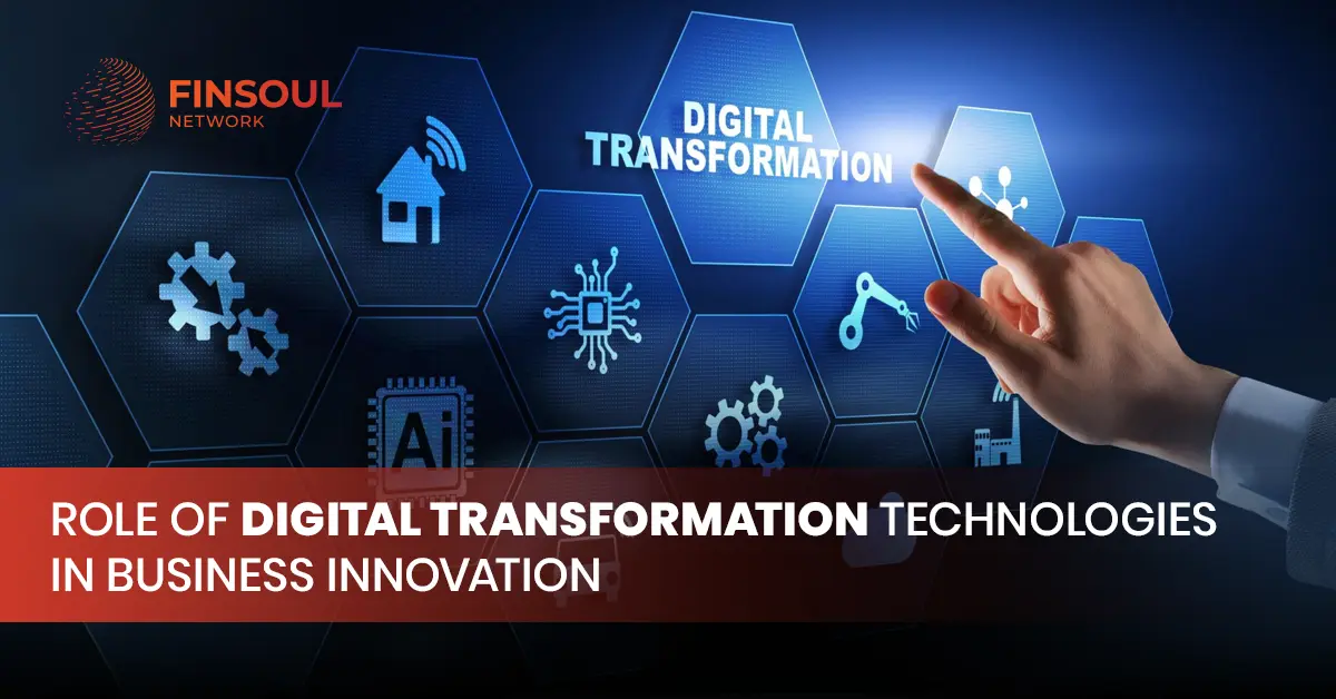 Role of Digital Transformation Technologies in Business Innovation