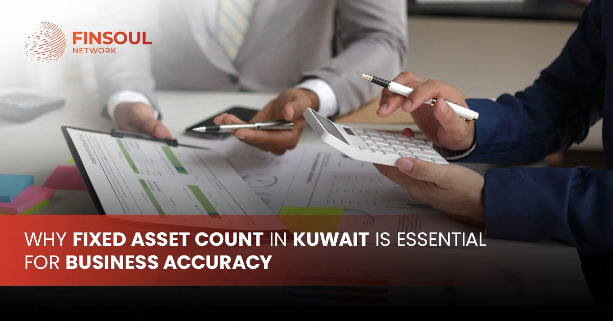 Why Fixed Asset Count in Kuwait Is Essential for Business Accuracy