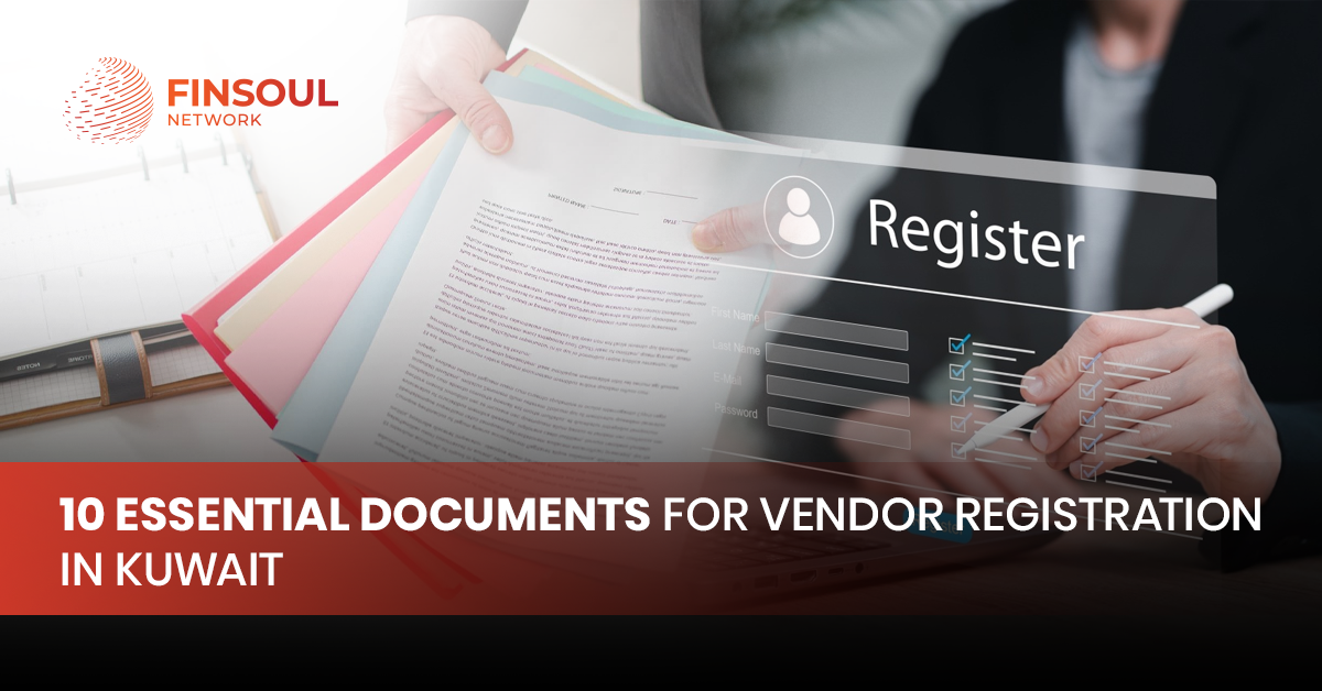 10 Essential Documents for Vendor Registration in Kuwait
