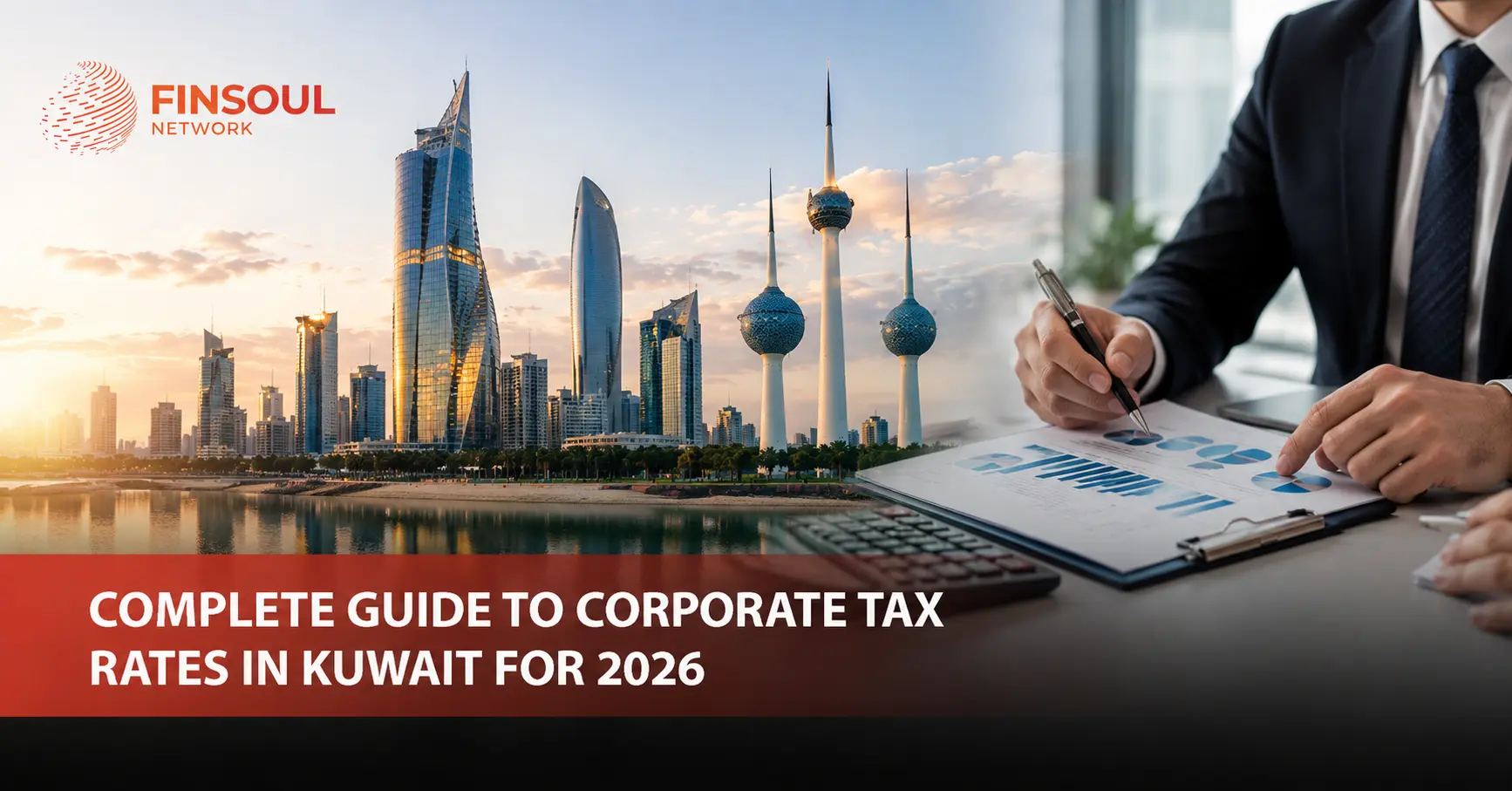 Select Complete Guide to Corporate Tax Rates in Kuwait for 2026 Complete Guide to Corporate Tax Rates in Kuwait for 2026