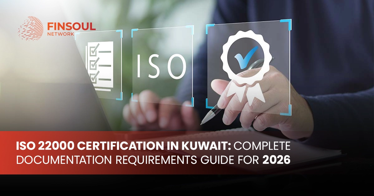 ISO 22000 Certification in Kuwait Complete Documentation Requirements Guide for 2026