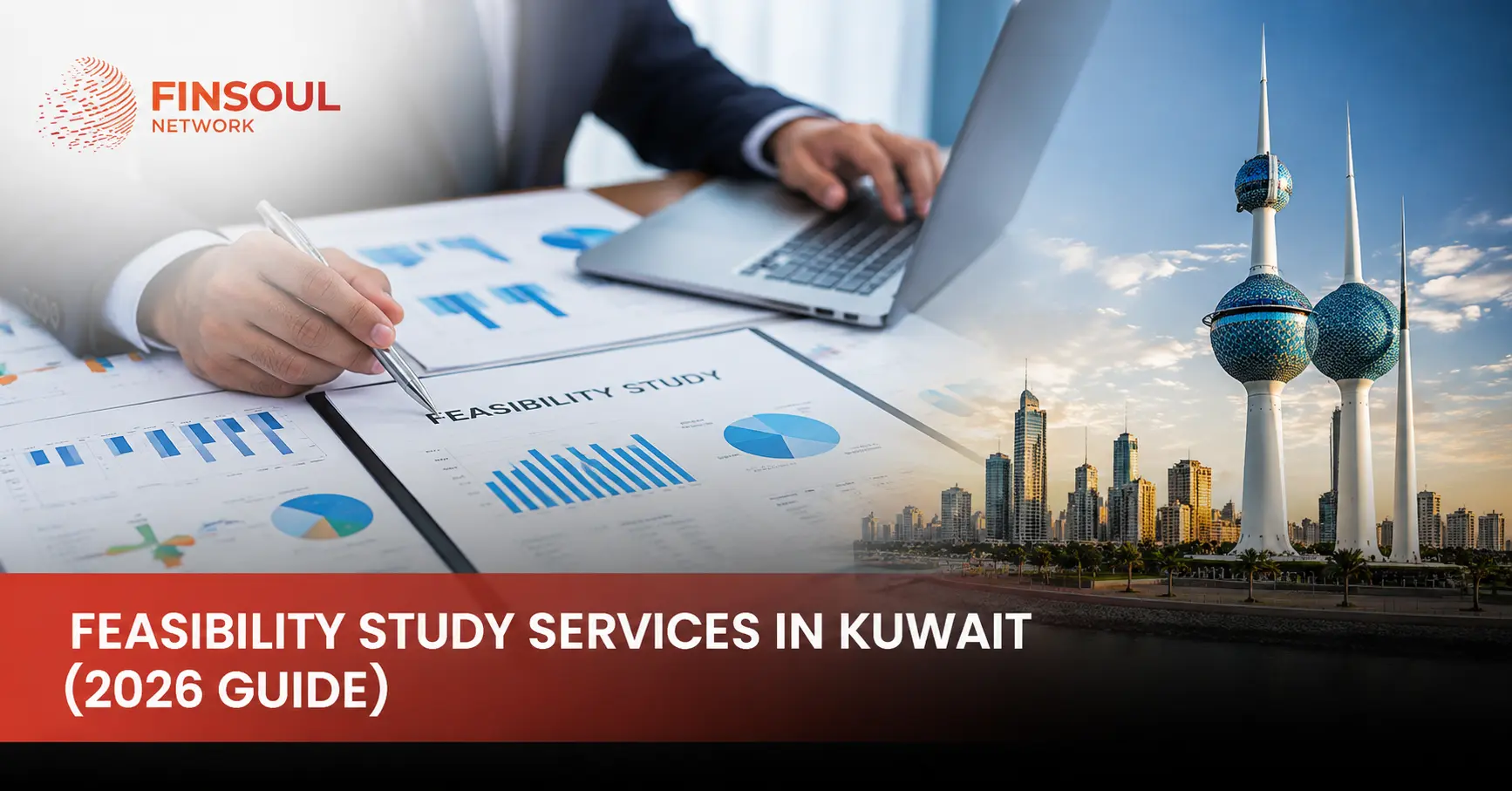 Feasibility Study Services in Kuwait (2026 Guide)