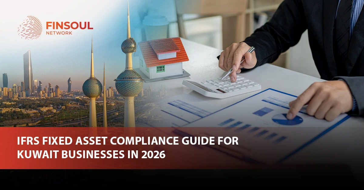IFRS Fixed Asset Compliance Guide for Kuwait Businesses in 2026