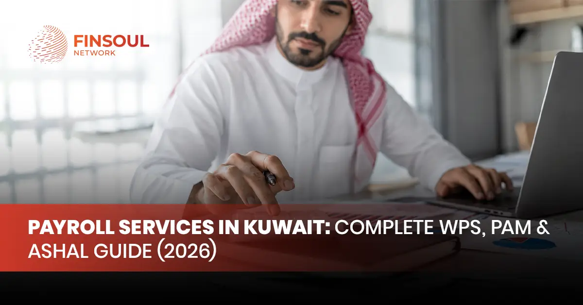 Payroll Services in Kuwait: Complete WPS, PAM & ASHAL Guide (2026)