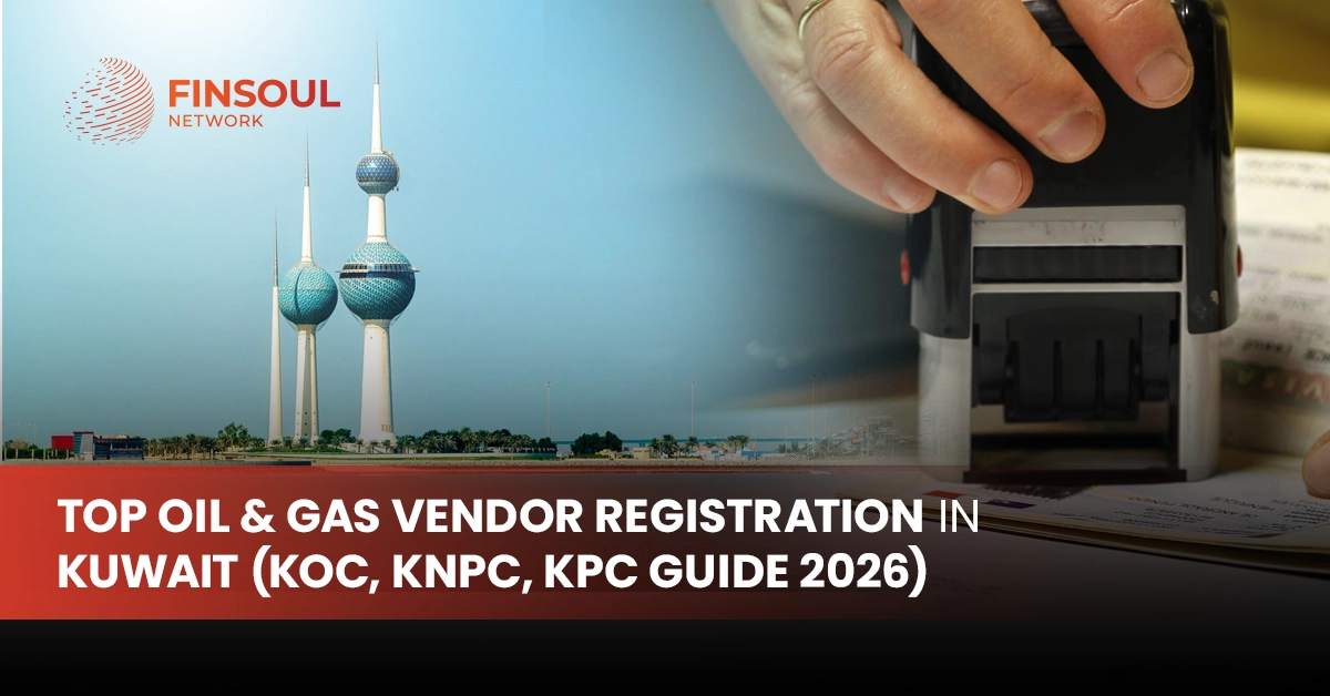 Top Oil & Gas Vendor Registration in Kuwait (KOC, KNPC, KPC Guide 2026)