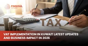 VAT Implementation in Kuwait: Latest Updates and Business Impact in 2026