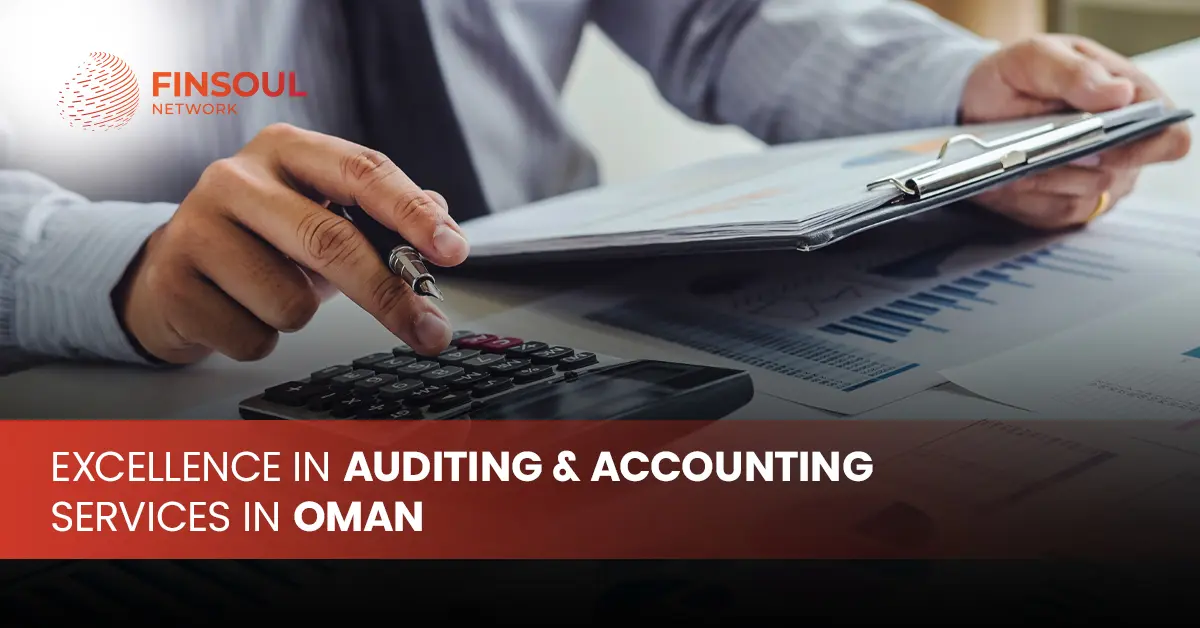 Excellence in Auditing & Accounting Services in Oman