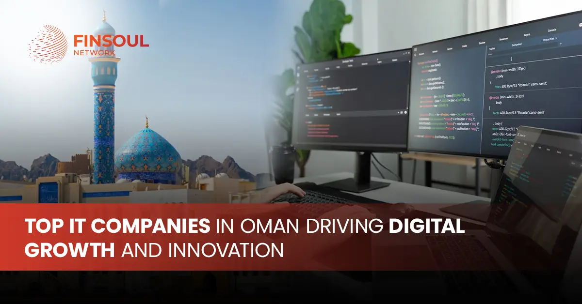 Top IT Companies in Oman Driving Digital Growth and Innovation