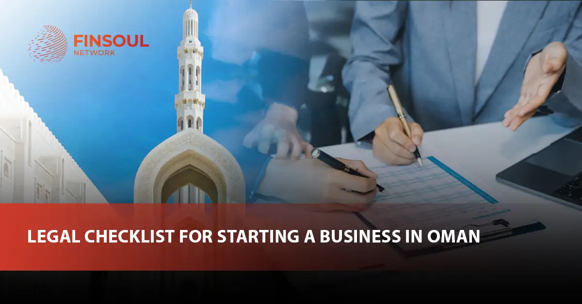 Legal Checklist for Starting a Business in Oman