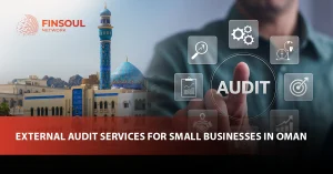 External Audit Services for Small Businesses in Oman