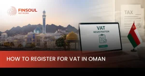 How to Register for VAT in Oman