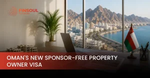 Oman’s New Sponsor-Free Property Owner Visa: What Foreign Investors Need to Know in 2026