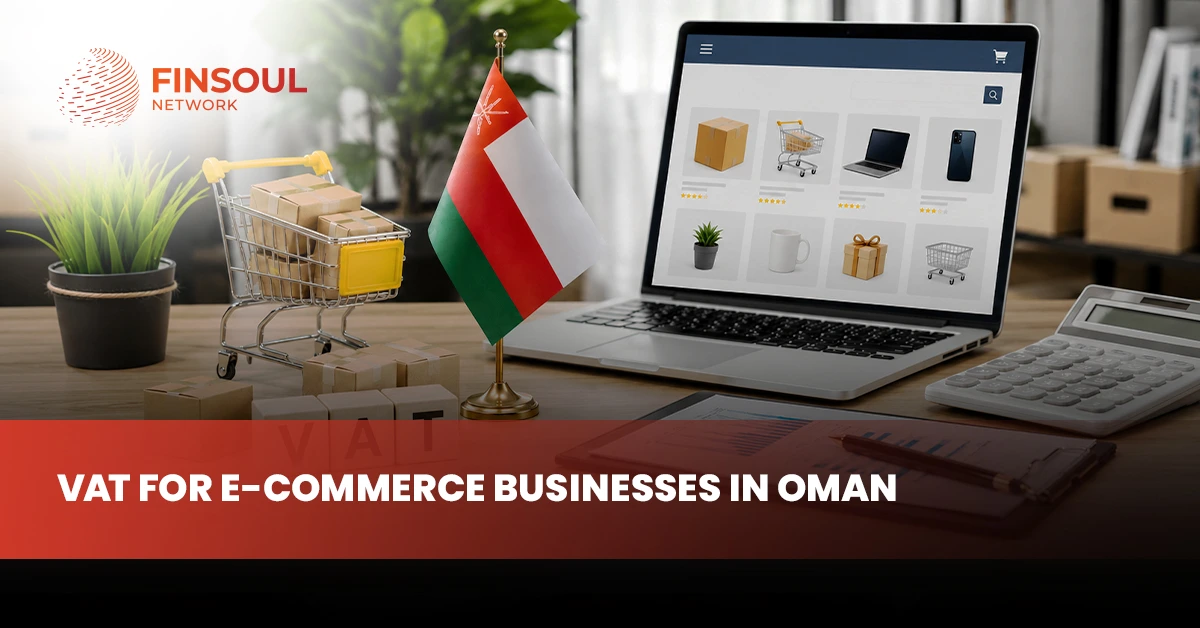 VAT for E-Commerce Businesses in Oman