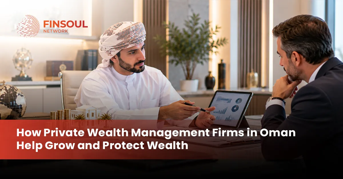 private wealth management firms Oman