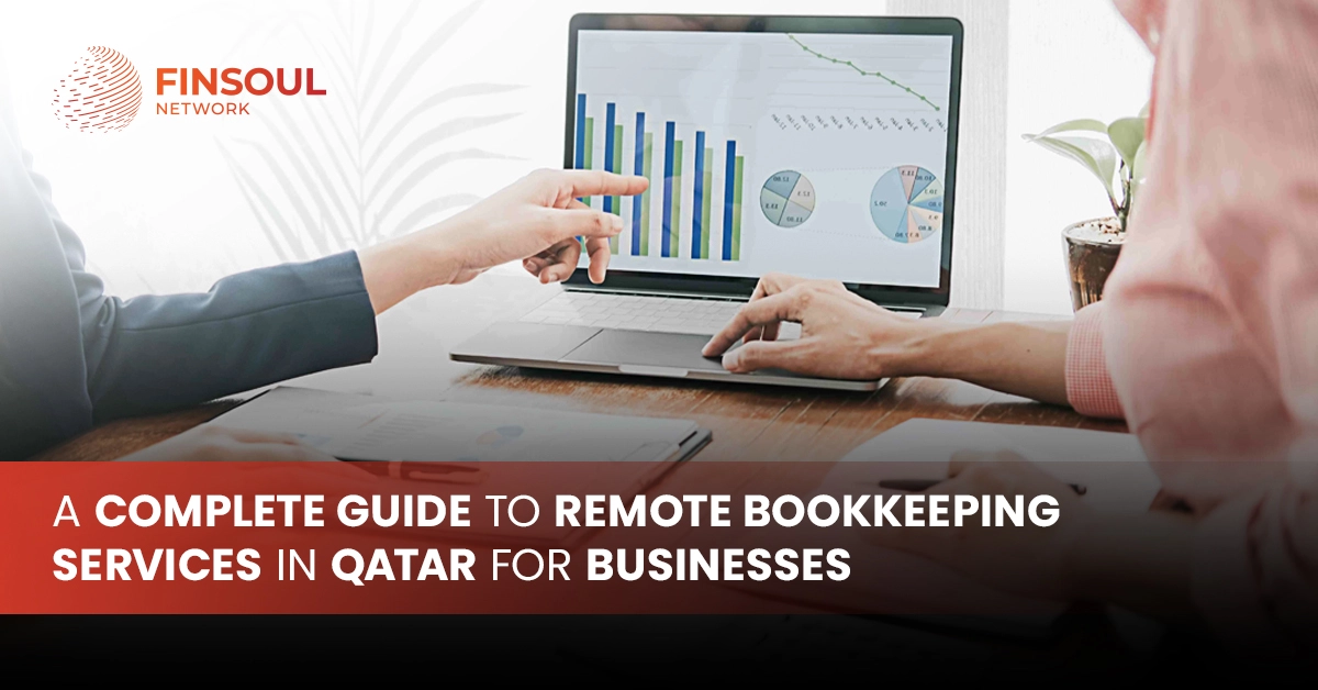 Home 9 A Complete Guide to Remote Bookkeeping Services in Qatar for Businesses