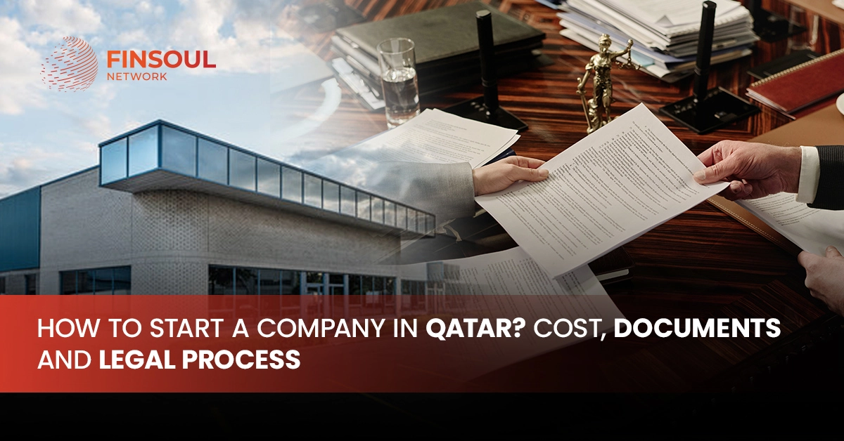 How to Start a Company in Qatar? Cost, Documents and Legal Process 1 How to Start a Company in Qatar