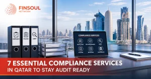 7 Essential Compliance Services in Qatar to Stay Audit Ready