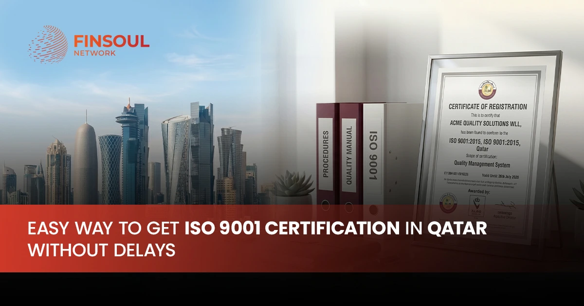 Easy Way to Get ISO 9001 Certification in Qatar Without Delays