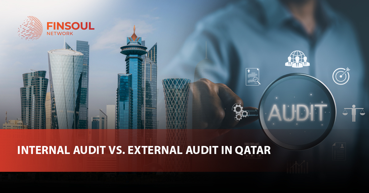 Best Audit Companies in Qatar for Businesses 2026 3 Internal Audit vs. External Audit