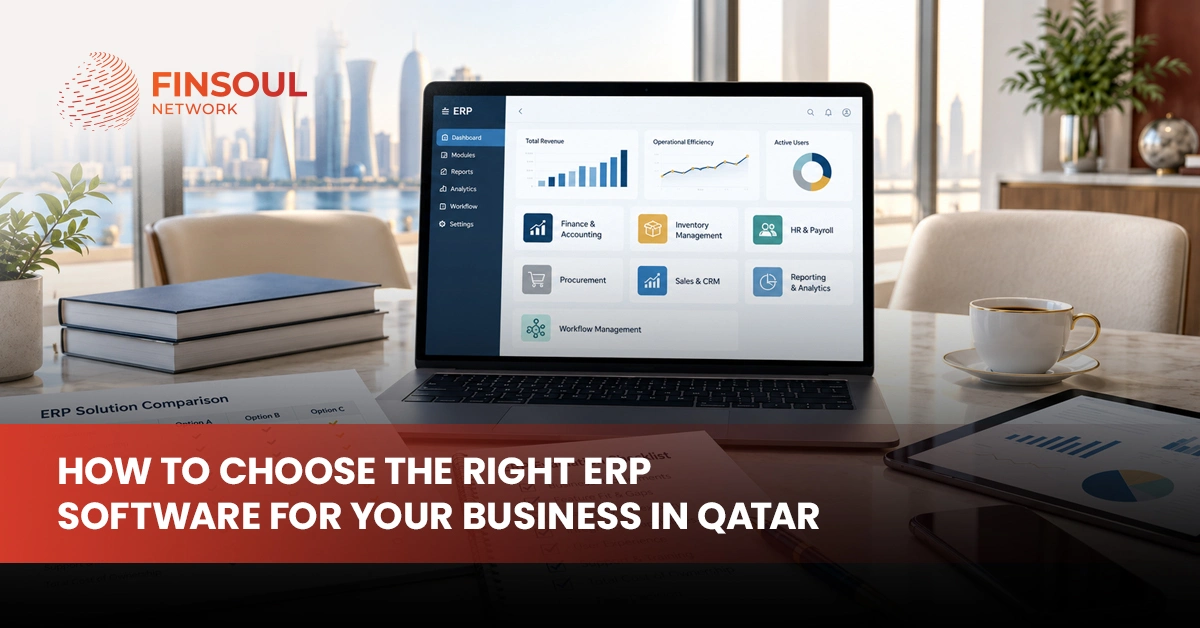 How to Choose the Right ERP Software for Your Business in Qatar