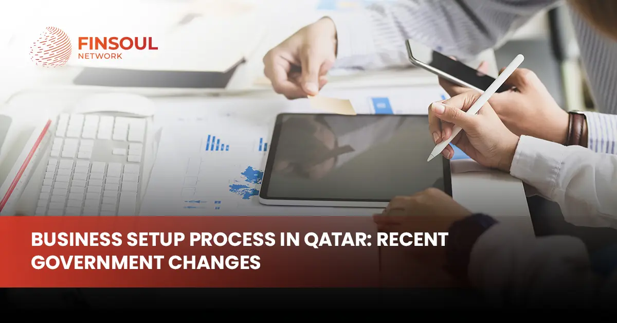 Business Setup Process in Qatar: Recent Government Changes 1 Business Setup Process in Qatar