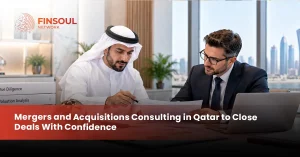 Mergers and Acquisitions Consulting in Qatar to Close Deals With Confidence