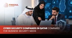 Cyber Security Companies in Qatar Compared for Business Security Needs